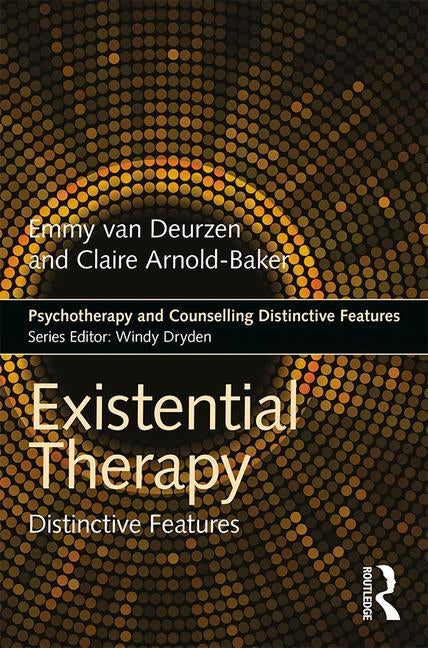 Existential Therapy: Distinctive Features Paperback Routledge