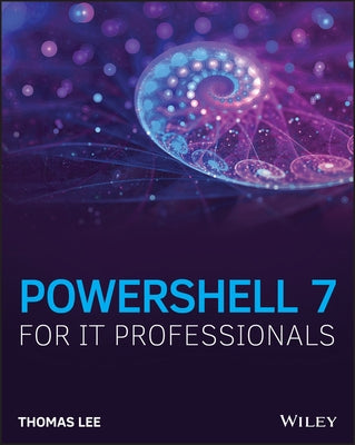 Powershell 7 for It Professionals Paperback Wiley