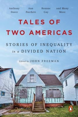 Tales of Two Americas: Stories of Inequality in a Divided Nation Paperback Penguin Books