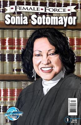 Female Force: Sonia Sotomayor Paperback Tidalwave Productions