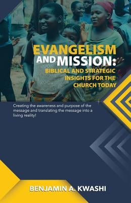 Evangelism and Mission: Biblical and Strategic Insights for the Church Today Paperback Africa Christian Textbooks (Acts)