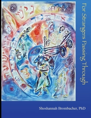 For Strangers Passing Through: Many Paths, Many Masters Chassidic Stories Paperback Totalrecall Publications, Inc.