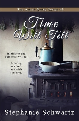 Time Will Tell: An Amish Romance Paperback Satin Romance