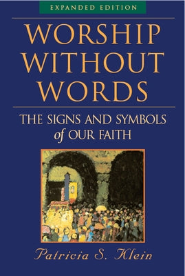 Worship Without Words Paperback Paraclete Press (MA)