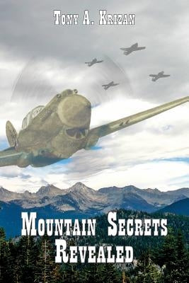 Mountain Secrets Revealed Paperback Anthony Alan Krizan