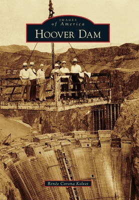 Hoover Dam Paperback Arcadia Publishing (SC)