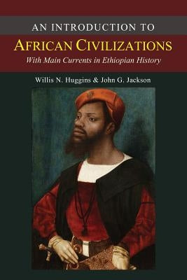 An Introduction to African Civilizations Paperback Martino Fine Books