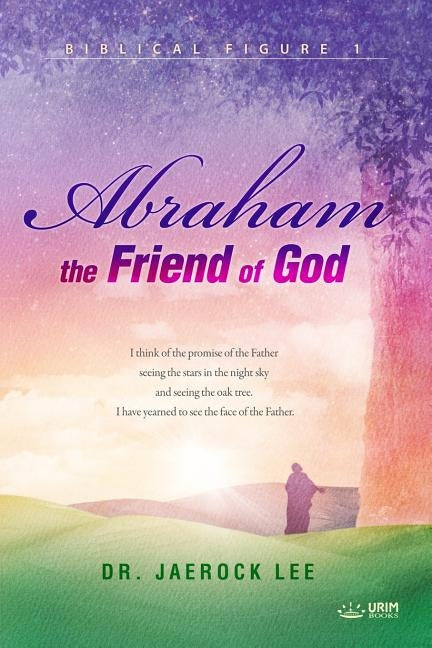 Abraham, the Friend of God Paperback Urim Books USA