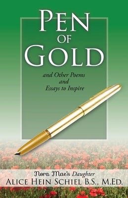 Pen of Gold: and Other Poems and Essays to Inspire Paperback Xulon Press