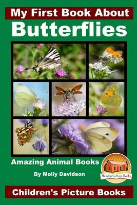 My First Book About Butterflies Paperback Createspace Independent Publishing Platform