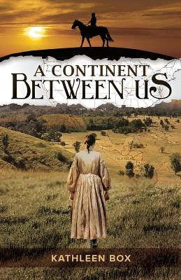 A Continent Between Us Paperback Kathy Box