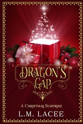 Dragon's Gap: A Christmas Surprise Paperback Independently Published