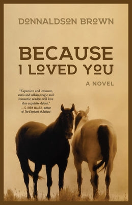 Because I Loved You Paperback She Writes Press