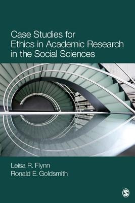 Case Studies for Ethics in Academic Research in the Social Sciences Paperback Sage Publications, Inc