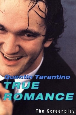 True Romance: The Screenplay Paperback Grove Press