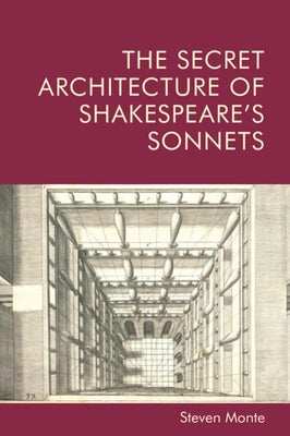 The Secret Architecture of Shakespeare's Sonnets Paperback Edinburgh University Press