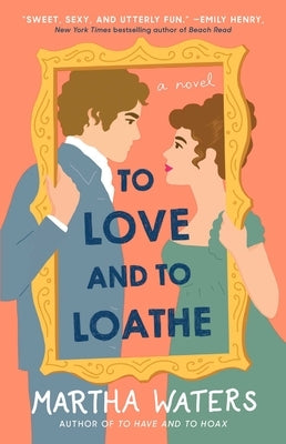 To Love and to Loathe, 2 Paperback Atria Books