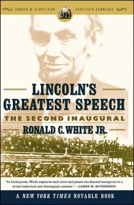 Lincoln's Greatest Speech: The Second Inaugural Simon & Schuster