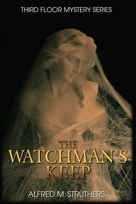 The Watchman's Keep Paperback Third Floor Books, LLC
