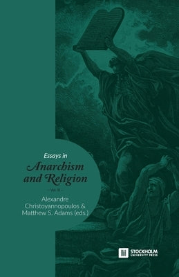 Essays in Anarchism and Religion: Volume III Paperback Stockholm University Press