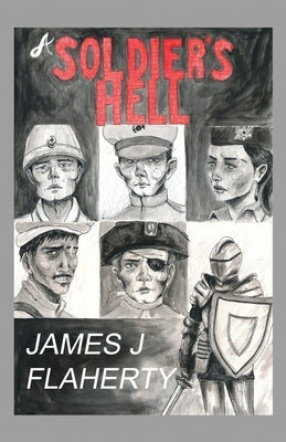A Soldier's Hell Paperback Dorrance Publishing Co.