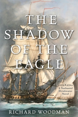 The Shadow of the Eagle: A Nathaniel Drinkwater Novel Paperback McBooks Press