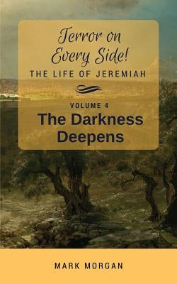 The Darkness Deepens: Volume 4 of 6 Paperback Bible Tales Online