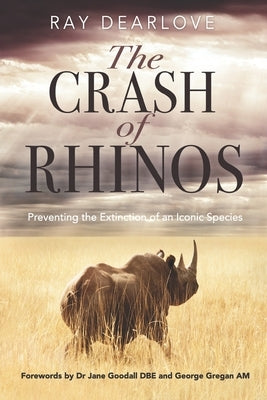 The Crash of Rhinos Paperback Ray Dearlove