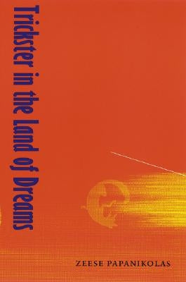 Trickster in the Land of Dreams Paperback Bison