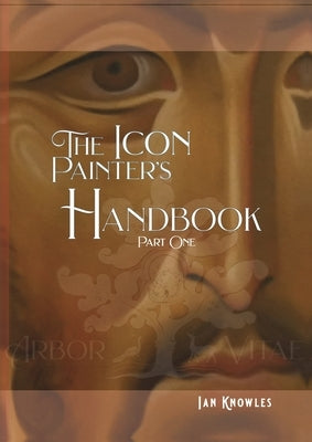 The Icon Painter's Handbook Paperback Youcanprint