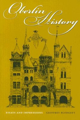 Oberlin History: Essays and Impressions Paperback Kent State University Press