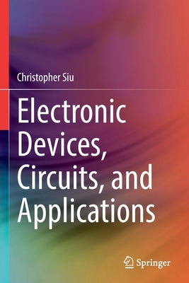 Electronic Devices, Circuits, and Applications Paperback Springer