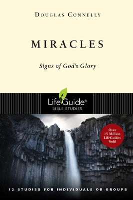 Miracles: Signs of God's Glory Paperback IVP Connect