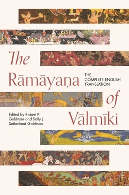The Rāmāyaṇa of Vālmīki: The Complete English Translation Paperback Princeton University Press