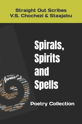 Spirals, Spirits and Spells Paperback Independently Published