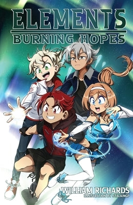 Elements Volume 3 Burning Hopes Paperback William Richards