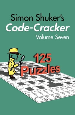 Simon Shuker's Code-Cracker, Volume Seven Paperback Joxal Publishing