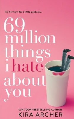 69 Million Things I Hate About You Paperback Createspace Independent Publishing Platform