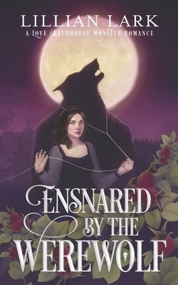 Ensnared by the Werewolf: A Love Bathhouse Monster Romance Paperback Independently Published