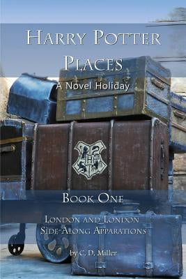 Harry Potter Places Book One: London and London Side-Along Apparations Paperback Novel Holiday