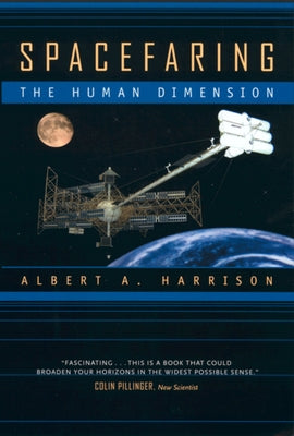 Spacefaring: The Human Dimension Paperback University of California Press