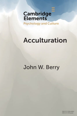 Acculturation: A Personal Journey Across Cultures Paperback Cambridge University Press