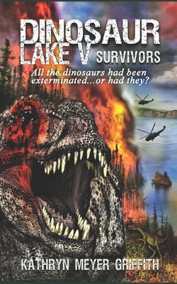 Dinosaur Lake V: Survivors Paperback Independently Published