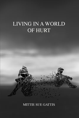 Living in a World of Hurt Paperback Trilogy Christian Publishing