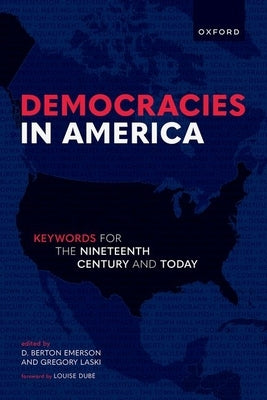 Paperback book titled "Democracies in America: Keywords for the 19th Century and Today" by Oxford University Press, USA.