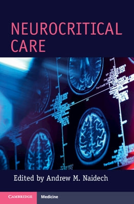 Neurocritical Care Paperback Cambridge University Press