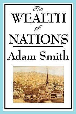 The Wealth of Nations: Books 1-5 Paperback Wilder Publications