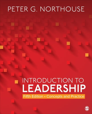 Introduction to Leadership: Concepts and Practice Paperback Sage Publications, Inc