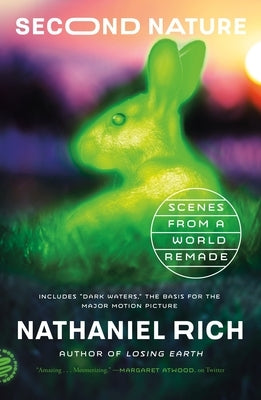 Second Nature: Scenes from a World Remade Paperback Picador USA