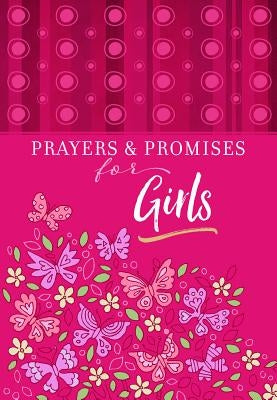 Prayers & Promises for Girls Paperback Broadstreet Publishing